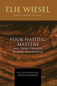 Produktbild: Wiesel, E: Four Hasidic Masters and Their Struggle against M