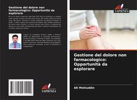 Produktbild: Gestione del dolore non farmacologico: Opportunit&agrave; da esplorare