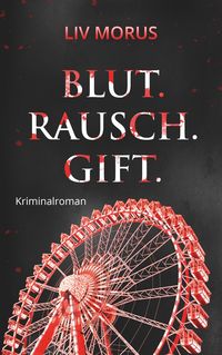 Produktbild: Blut. Rausch. Gift.