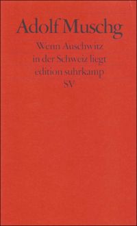Produktbild: Wenn Auschwitz in der Schweiz liegt