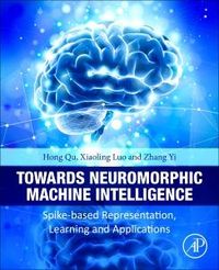 Produktbild: Qu, H: Towards Neuromorphic Machine Intelligence
