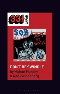 Produktbild: S.O.B.'s Don't Be Swindle