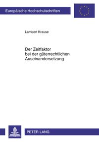 Produktbild: Der Zeitfaktor bei der gueterrechtlichen Auseinandersetzung
