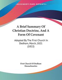 Produktbild: First Church Of Dedham Massachusettes: Brief Summary Of Chri