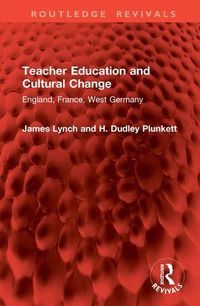 Produktbild: Plunkett, H: Teacher Education and Cultural Change
