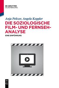 Produktbild: Die soziologische Film- und Fernsehanalyse
