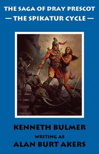 Produktbild: The Spikatur Cycle [The Saga of Dray Prescot Omnibus #7]