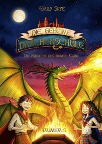 Produktbild: Die geheime Drachenschule - Die R&uuml;ckkehr des siebten Clans