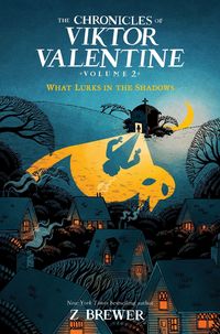 Produktbild: The Chronicles of Viktor Valentine #2: What Lurks in the Shadows