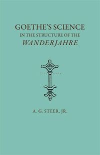 Produktbild: Goethe's Science in the Structure of the Wanderjahre