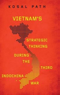 Produktbild: Vietnam's Strategic Thinking during the Third Indochina War