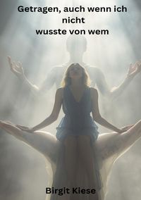 Produktbild: Getragen, auch wenn ich nicht wusste von wem