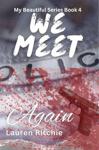 Produktbild: We Meet Again (My Beautiful Series, #4)