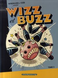 Produktbild: Winshluss et Cizo pr&eacute;sentent Wizz et Buzz. Tome 2