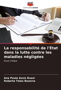 Produktbild: La responsabilit&eacute; de l'&Eacute;tat dans la lutte contre les maladies n&eacute;glig&eacute;es