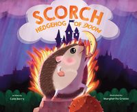 Produktbild: Scorch, Hedgehog of Doom
