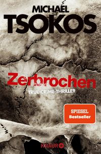 Bild vom Artikel Zerbrochen vom Autor Michael Tsokos