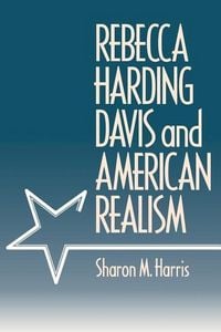 Produktbild: Rebecca Harding Davis and American Realism