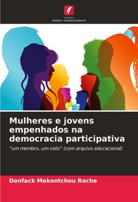 Produktbild: Mulheres e jovens empenhados na democracia participativa