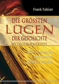 Produktbild: Die gr&ouml;ssten L&uuml;gen der Geschichte