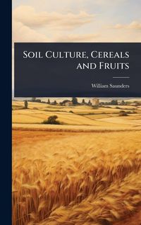 Produktbild: Soil Culture, Cereals and Fruits