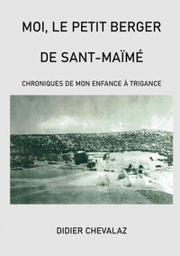 Produktbild: Moi le petit berger de Sant-Ma&iuml;m&eacute;