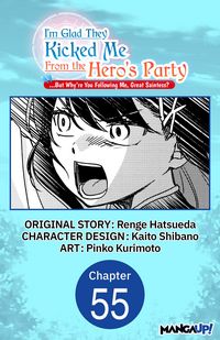 Produktbild: I'm Glad They Kicked Me From The Hero's Party... But Why're you following me, Great Saintess? #055