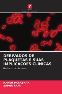 Produktbild: Derivados De Plaquetas E Suas Implica&ccedil;&otilde;es Cl&iacute;nicas