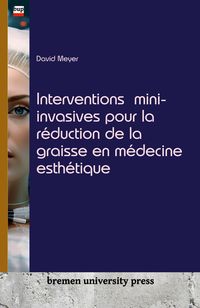 Produktbild: Interventions mini-invasives pour la r&eacute;duction de la graisse en m&eacute;decine esth&eacute;tique