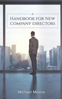 Produktbild: Moore, M: Handbook for New Company Directors