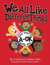 Produktbild: We All Like Different Things and That's A-OK With Me!