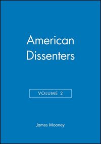 Produktbild: Mooney, J: American Dissenters, Volume 2