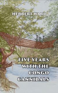 Produktbild: Five Years with the Congo Cannibals