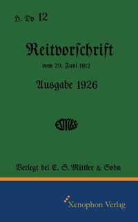 Produktbild: H. Dv. 12 - Reitvorschrift Ausgabe 1926