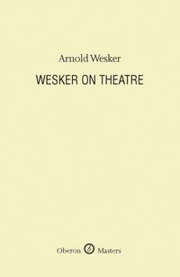 Produktbild: Wesker On Theatre