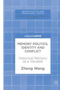 Produktbild: Memory Politics, Identity and Conflict