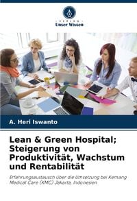 Produktbild: Lean & Green Hospital; Steigerung von Produktivit&auml;t, Wachstum und Rentabilit&auml;t