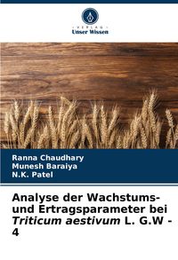 Produktbild: Analyse der Wachstums- und Ertragsparameter bei Triticum aestivum L. G.W - 4