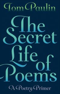 Produktbild: Paulin, T: Secret Life of Poems