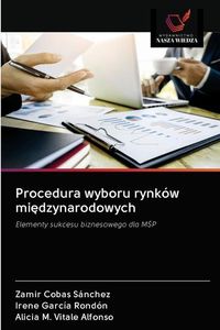Produktbild: Procedura wyboru rynk&oacute;w mi&iquest;dzynarodowych