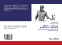 Produktbild: A Lecture Series on Heterocyclic Chemistry