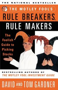 Produktbild: Motley Fool's Rule Breakers, Rule Makers
