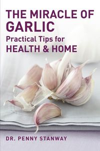 Produktbild: The Miracle of Garlic