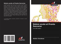 Produktbild: Dolore acuto al Pronto Soccorso