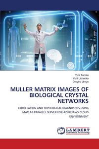 Produktbild: Muller Matrix Images Of Biological Crystal Networks
