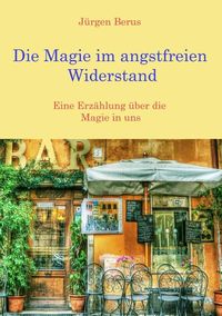 Produktbild: Die Magie im angstfreien Widerstand