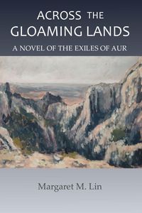 Produktbild: Across the Gloaming Lands (Exiles of Aur, #5)