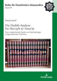 Produktbild: Die Hadith-Analyse bei Shuʿayb al-ʾArnaʾūṭ