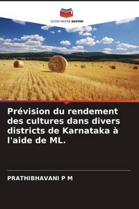 Produktbild: Pr&eacute;vision du rendement des cultures dans divers districts de Karnataka &agrave; l'aide de ML.