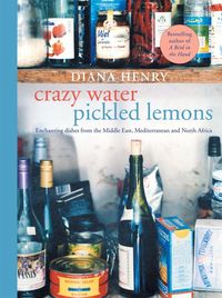 Bild vom Artikel Crazy Water, Pickled Lemons vom Autor Diana Henry
